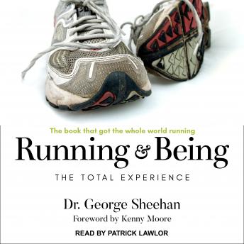 Running & Being: The Total Experience, Audio book by George Sheehan