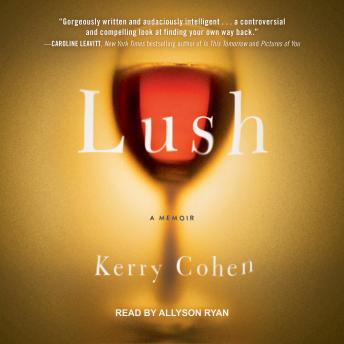 Lush: A Memoir