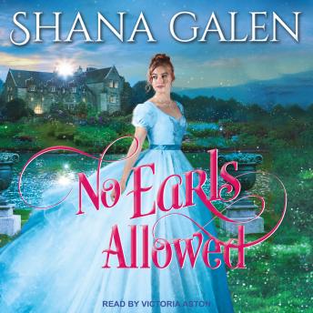 No Earls Allowed, Shana Galen