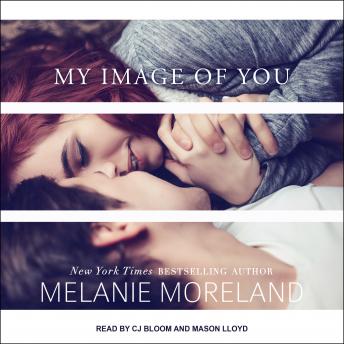 My Image of You, Melanie Moreland