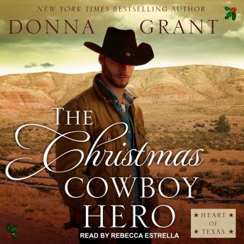 The Christmas Cowboy Hero: A Western Romance Novel