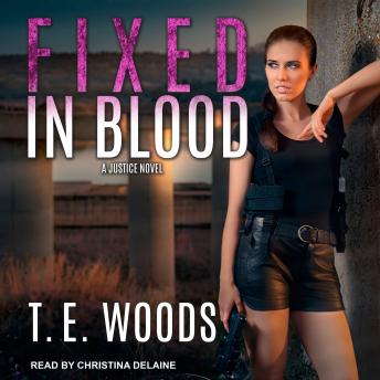 Fixed in Blood, T. E. Woods