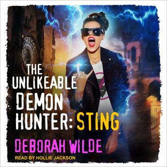 The Unlikeable Demon Hunter: Sting: A Snarky Urban Fantasy Romance