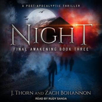 Night: Final Awakening Book Three (A Post-Apocalyptic Thriller) sample.