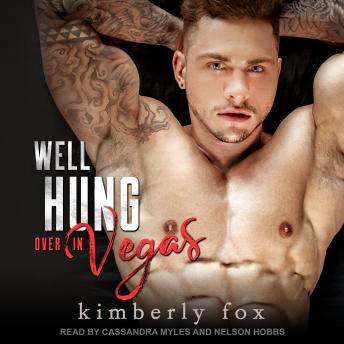 Well Hung Over in Vegas: A Standalone Romantic Comedy
