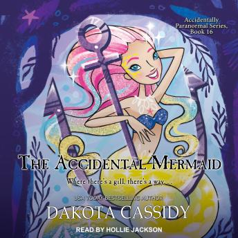 Accidental Mermaid, Dakota Cassidy