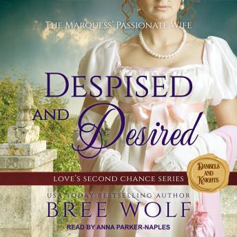 Despised & Desired: The Marquess' Passionate Wife sample.