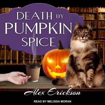 Death by Pumpkin Spice, Alex Erickson