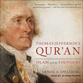 Thomas Jefferson's Qur'an: Islam and the Founders