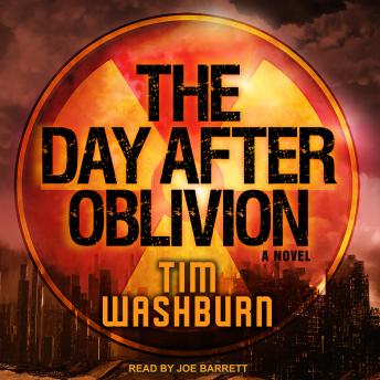 Day after Oblivion, Audio book by Tim Washburn