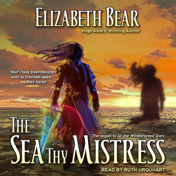 Sea Thy Mistress, Elizabeth Bear