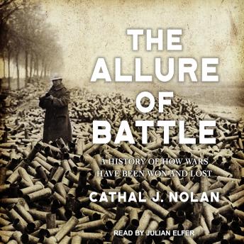 Allure of Battle: A History of How Wars Have Been Won and Lost sample.