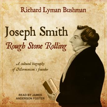 Download Joseph Smith: Rough Stone Rolling by Richard Lyman Bushman