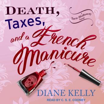 Death, Taxes, and a French Manicure