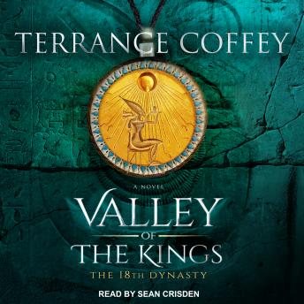 Valley of the Kings: The 18th Dynasty