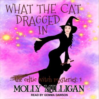 What The Cat Dragged In, Audio book by Molly Milligan