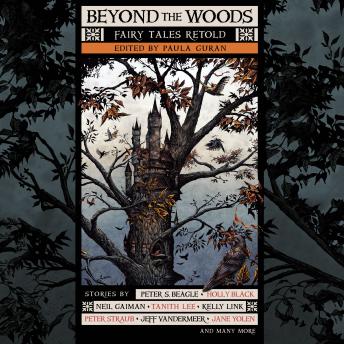 Beyond the Woods: Fairy Tales Retold sample.