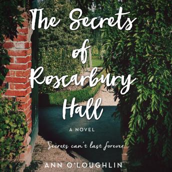The Secrets of Roscarbury Hall: A Novel