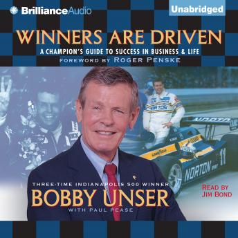Winners are Driven: A Champion's Guide to Success in Business and Life