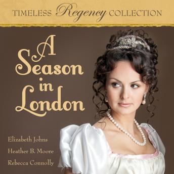 Download Season in London by Heather B. Moore, Elizabeth Johns, Rebecca Connolly