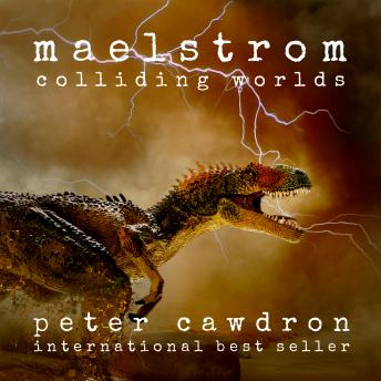 Maelstrom, Audio book by Peter Cawdron
