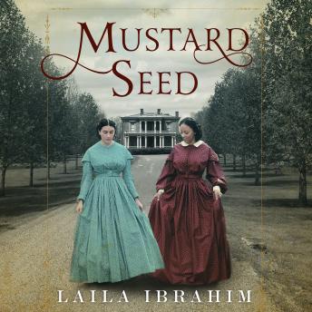Mustard Seed, Audio book by Laila Ibrahim