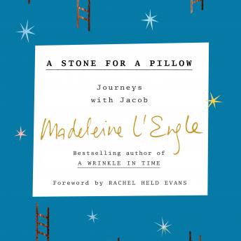 A Stone for a Pillow: Journeys with Jacob