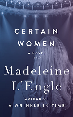 Certain Women: A Novel