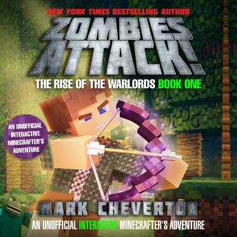 Zombies Attack!: An Unofficial Interactive Minecrafter's Adventure