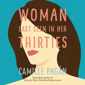 Woman Last Seen in Her Thirties, Camille Pagan