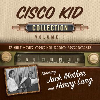 The Cisco Kid, Collection 1