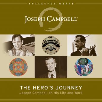 Download Hero's Journey: Joseph Campbell on His Life and Work by Joseph Campbell