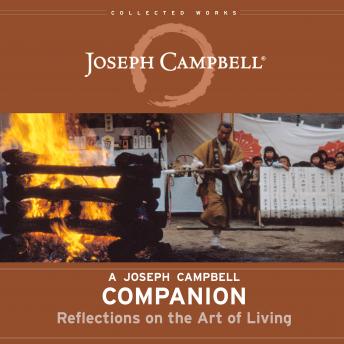Joseph Campbell Companion: Reflections on the Art of Living sample.