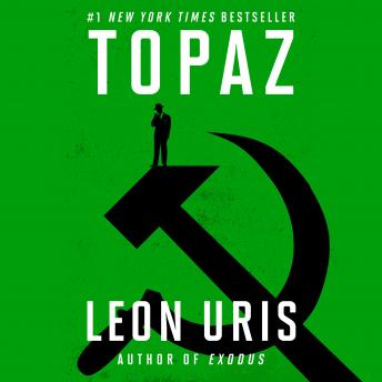 Topaz, Audio book by Leon Uris