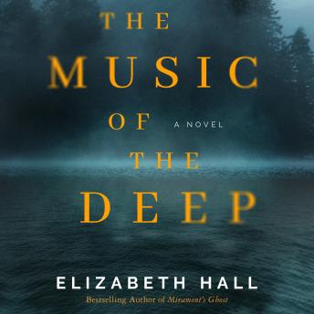 The Music of the Deep: A Novel