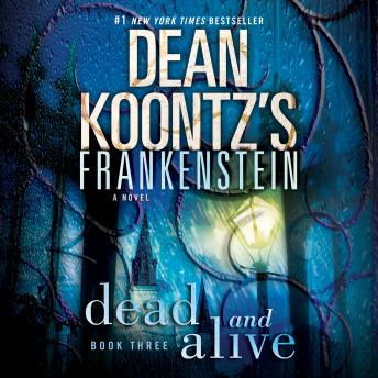 Frankenstein: Dead and Alive, Dean Koontz