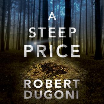 Steep Price, Audio book by Robert Dugoni