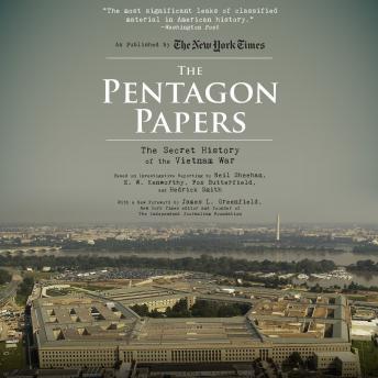 Pentagon Papers: The Secret History of the Vietnam War, Audio book by Hedrick Smith, Neil Sheehan, E. W. Kenworthy, Fox Butterfield