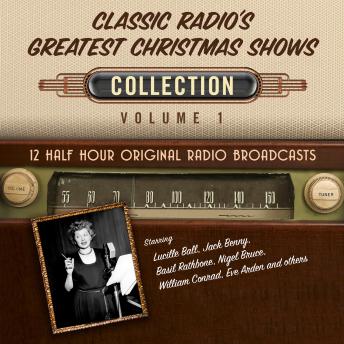 Classic Radio's Greatest Christmas Shows, Collection 1, Black Eye Entertainment 