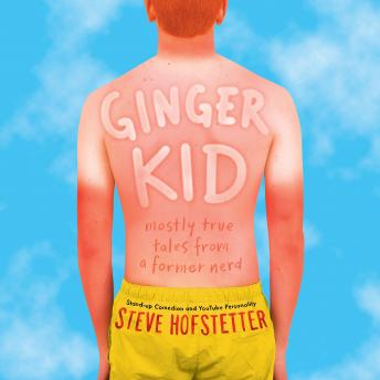 Ginger Kid: Mostly True Tales from a Former Nerd sample.