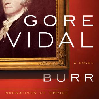 Burr: A Novel, Gore Vidal