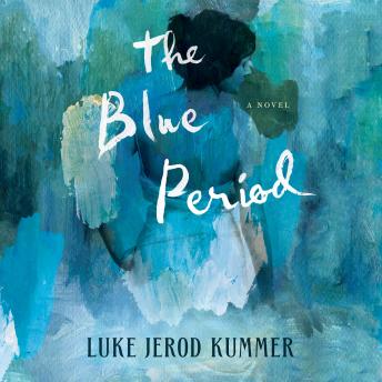 The Blue Period: A Novel