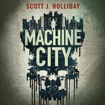 Machine City: A Thriller