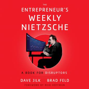 The Entrepreneur’s Weekly Nietzsche: A Book for Disruptors