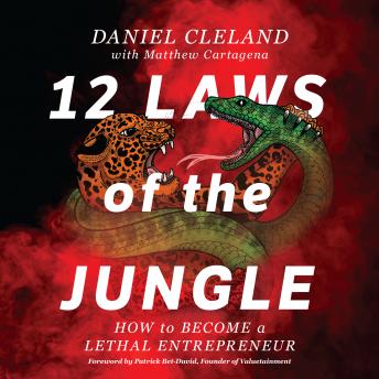 Download 12 Laws of the Jungle by Daniel Cleland