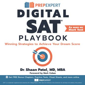 Prep Expert Digital SAT Playbook: Winning Strategies to Achieve Your Dream Score - Dr. Shaan Patel Prep Expert Digital SAT Playbook: Winning Strategies to Achieve Your Dream Score - Dr. Shaan Patel