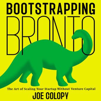 Bootstrapping Bronto: The Art of Scaling Your Startup Without Venture Capital