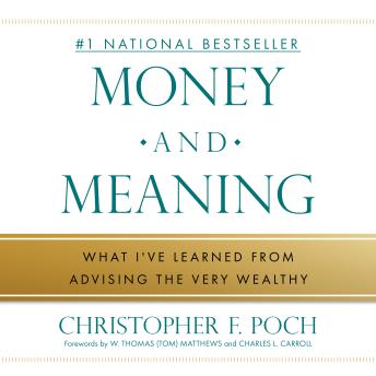 Money and Meaning: What I've Learned from Advising the Very Wealthy