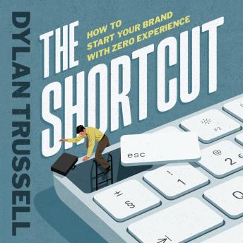 The Shortcut: How to Start Your Brand with Zero Experience