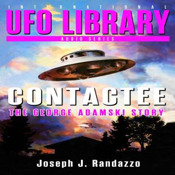 Listen Free to U.F.O LIBRARY - CONTACTEE: The George Adamski Story by ...